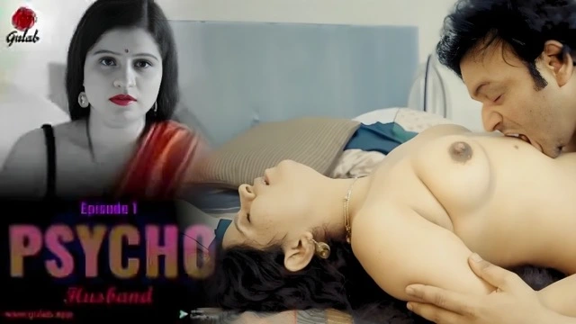 Psycho Husband EP 1 Uncut Hot Hindi Short Film – Gulab
